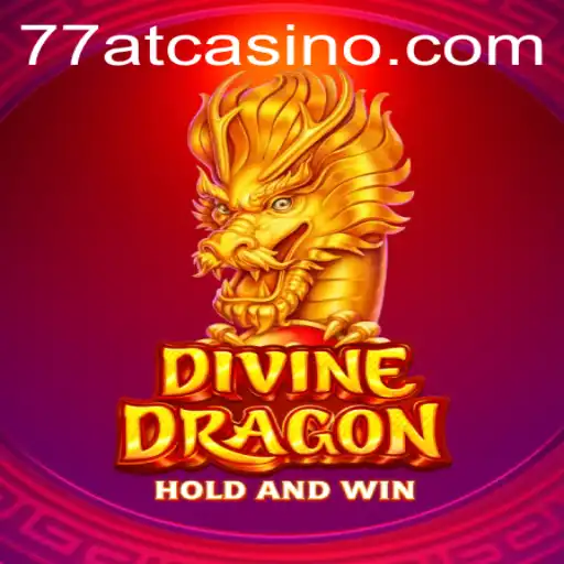 Discover the Mystical World of DivineDragon through 77AT