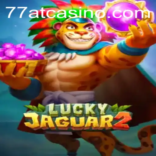 Exploring the World of Luckyjaguar2: A Captivating Gaming Experience