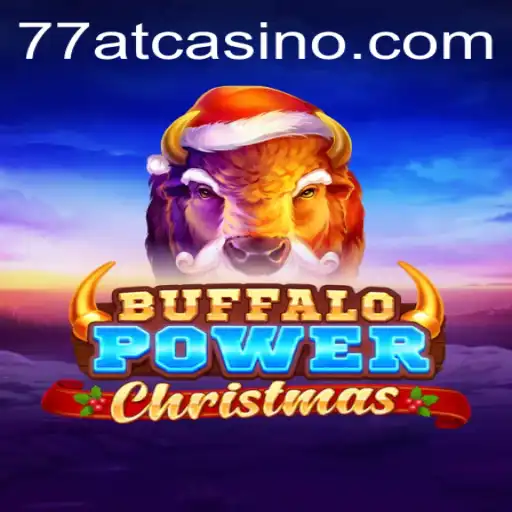 Unveiling the Magic of BuffaloPowerChristmas: A Festive Gaming Experience with 77AT